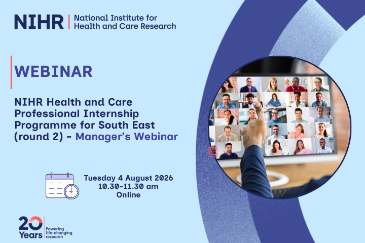 NIHR Health and Care Partnership Internship Programme - Manager's Webinar Showcase
